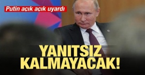 Putin Açık Açık Uyardı!
