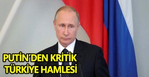 Putin'den Kritik Türkiye Hamlesi!