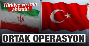 Türkiye ve İran Anlaştı!