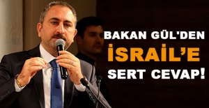 Adalet Bakanı Gül'den İsrail'e Sert Cevap!