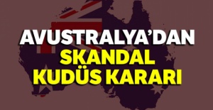 Avustralya'dan skandal Kudüs kararı