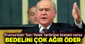 Bahçeli: 'Sarı yelek terörüne özenen varsa bedelini çok ağır öder'