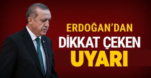 Erdoğan'dan teşkilata uyarı