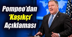 Pompeo'dan 'Kaşıkçı' Açıklaması