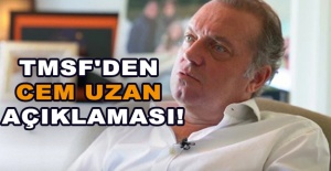 TMSF'den Cem Uzan açıklaması
