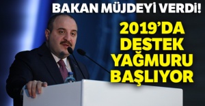 2019'da destek yağmuru başlıyor