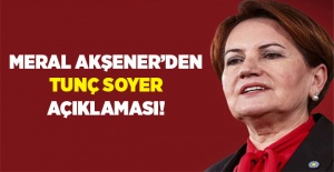 Akşener'den Tunç Soyer mesajı!