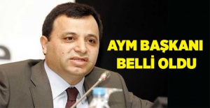 AYM Başkanı belli oldu