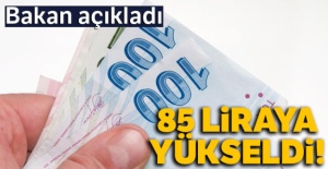 Bakan Selçuk açıkladı: 85 Liraya Yükseldi!
