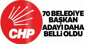 CHP'de 70 belediye başkan adayı daha belli oldu