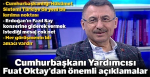 Cumhurbaşkanı Yardımcısı Fuat Oktay'dan önemli açıklamalar