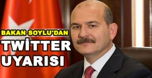 İçişleri Bakanı Soylu'dan Twitter uyarısı