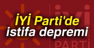 İYİ Parti'de istifa depremi!