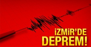İzmir'de korkutan deprem