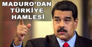 Maduro’dan Türkiye Hamlesi