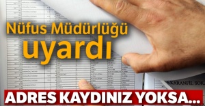 Nüfus Müdürlüğü uyardı! Adres kaydınız yoksa...