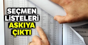 Seçmen listeleri askıya çıktı...