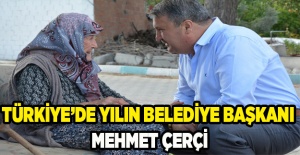 Türkiye’de yılın belediye başkanı Mehmet Çerçi