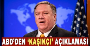 ABD'den 'Kaşıkçı' açıklaması