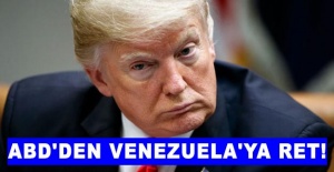 ABD'den Venezuela'ya ret!
