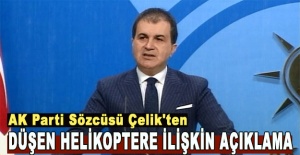 AK Parti Sözcüsü Çelik'ten düşen helikoptere ilişkin açıklama