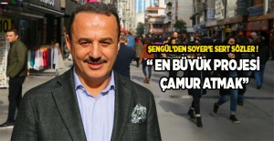 AK Partili Şengül’den Soyer’e sert sözler!
