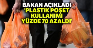 Bakan açıkladı: 'Plastik poşet kullanımı yüzde 70 azaldı'