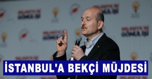 Bakan Soylu'dan İstanbul'a bekçi müjdesi