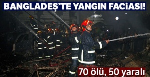 Bangladeş'te yangın faciası! 70 ölü, 50 yaralı