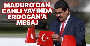 Maduro'dan canlı yayında Erdoğan'a mesaj