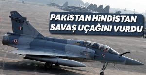 Pakistan Hindistan savaş uçağını vurdu
