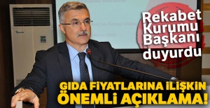 Rekabet Kurumu Başkanı'ndan gıda fiyatlarına ilişkin açıklama!