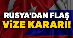 Rusya'dan flaş vize kararı!