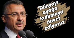 'Bütün dünyayı ayağa kalkmaya davet ediyoruz'
