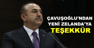 Çavuşoğlu'ndan Yeni Zelanda'ya teşekkür