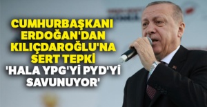 Cumhurbaşkanı Erdoğan'dan Kılıçdaroğlu'na sert tepki: 'Hala YPG'yi PYD'yi savunuyor'