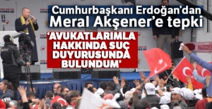 Cumhurbaşkanı Erdoğan'dan Meral Akşener'e tepki
