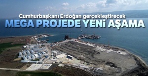 Mega projede yeni aşama