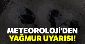 Meteoroloji'den yağmur uyarısı