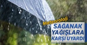 Meteoroloji sağanak yağışlara karşı uyardı