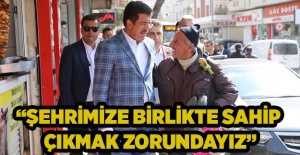 Nihat Zeybekci: Şehrimize birlikte sahip çıkmak zorundayız