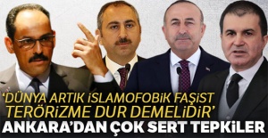 Yeni Zelanda'da ki alçak saldırıya Ankara'dan çok sert tepkiler
