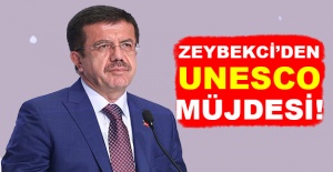 Zeybekci’den UNESCO müjdesi!