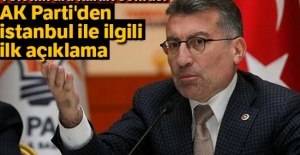 AK Parti'den İstanbul ile ilgili ilk açıklama