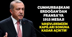 Cumhurbaşkanı Erdoğan: 'Arşivlerimizin kapıları sonuna kadar açıktır'