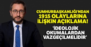 Cumhurbaşkanlığı'ndan 1915 olaylarına ilişkin açıklama