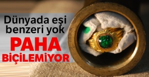 Dünyada eşi benzeri yok, paha biçilemiyor
