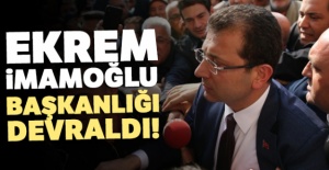Ekrem İmamoğlu, başkanlığı devraldı!