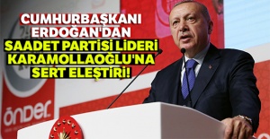Erdoğan'dan Karamollaoğlu'na cevap!