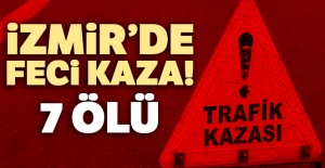 İzmir Buca'da feci kaza! 7 ölü